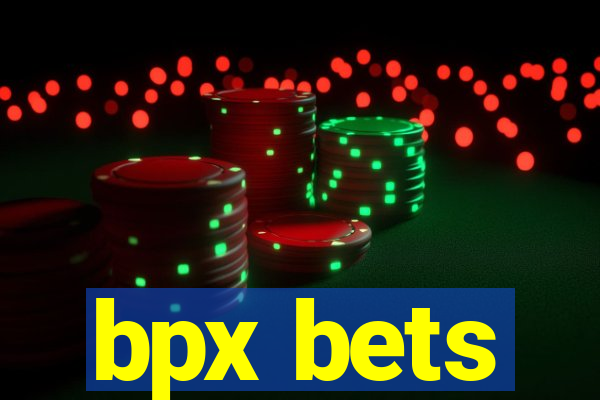 bpx bets